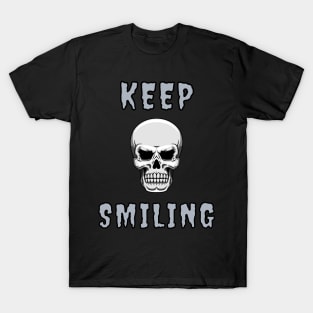 Keep Smiling - Skull T-Shirt